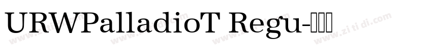 URWPalladioT Regu字体转换